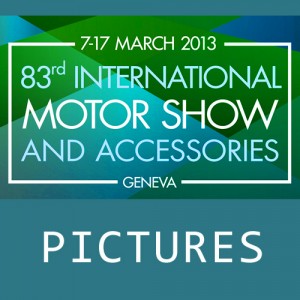 Pictures Geneva Auto Show 2013-2014