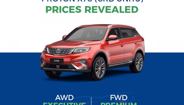 Proton X70 CKD prices