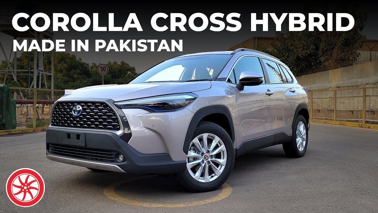 Made in Pakistan Corolla Cross Hybrid - Walkaround Review - PakWheels Blog